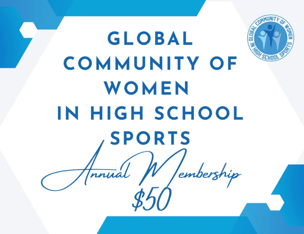 Global Community of Women in High School Sports Membership
